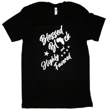 Load image into Gallery viewer, Blessed Black &amp; Highly Favored T-Shirt
