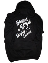 Load image into Gallery viewer, Blessed Black &amp; Highly Favored Hoodie
