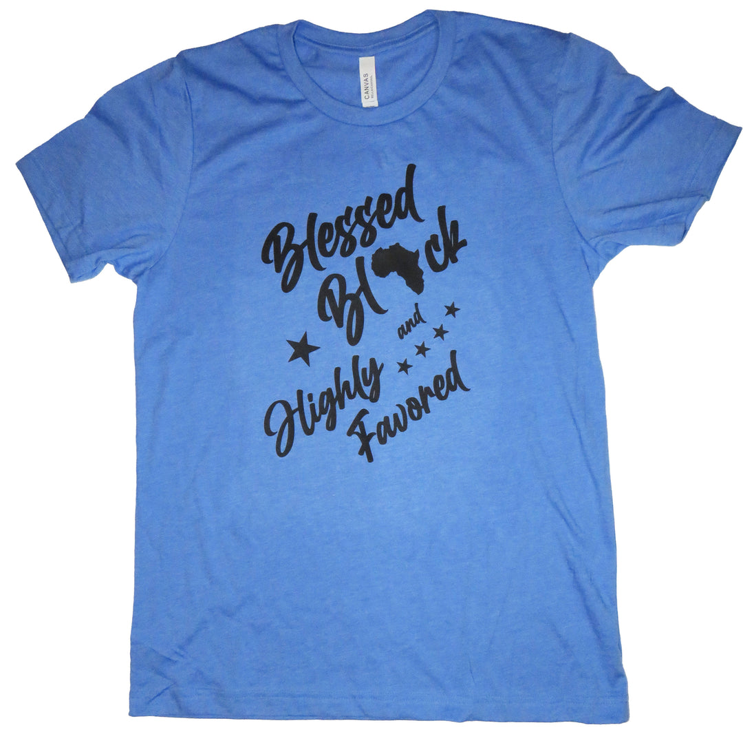 Blessed Black & Highly Favored T-Shirt