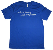 Load image into Gallery viewer, Trust The Process T-Shirt
